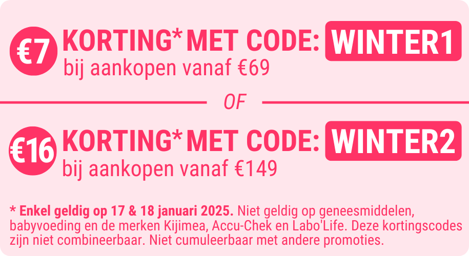 Stapelkortingen: 7 euro bij aankoop vanaf 69 euro met code WINTER1, 16 euro bij aankoop vanaf 149 euro met code WINTER2. Enkel geldig op 17 & 18 januari 2025. Niet geldig op geneesmiddelen,  babyvoeding en de merken Kijimea, Accu-Chek en Labo'Life. Deze kortingscodes zijn niet combineerbaar. Niet cumuleerbaar met andere promoties. 